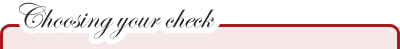 Choosing your check