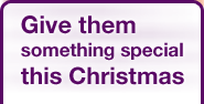 Give them something special this Christmas