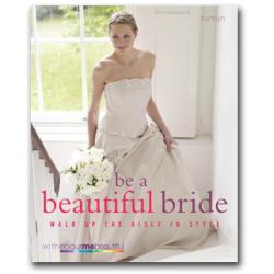 be a beautiful bride