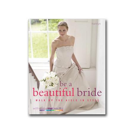 be a beautiful bride